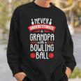 Never Underestimate Bowling Grandpa Bowler Team For Men Sweatshirt Gifts for Him