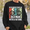 Never Underestimate An Old Man With A Fat Bike Cycling Sweatshirt Gifts for Him