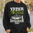 Vater & Sohn Angeltour 2024 Papa Angelnatertag Angler Sweatshirt Geschenke für Ihn