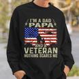 Veteran For Fathers Day I'm A Dad Papa Veteran Sweatshirt Gifts for Him