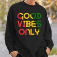 Vibes Good Only Rasta Reggae Roots Clothing Jamaica Flag Sweatshirt Gifts for Him