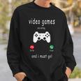 Video Games Are Calling And I Must Go Gaming Gamer Sweatshirt Gifts for Him