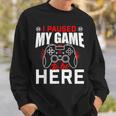 Video-Spiel Pausiert Gaming & Gamer Geschenk Sweatshirt Geschenke für Ihn