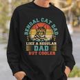 Vintage Bengal Cat Dad Like A Regular Dad Father's Day Sweatshirt Gifts for Him