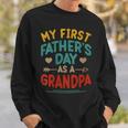 Vintage My First Father's Day As A Grandpa Father's Day Sweatshirt Gifts for Him