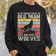 Vintage Never Underestimate An Old Man Who Loves Wolves Cute Sweatshirt Gifts for Him