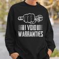 I Void Warranties Car Auto Mechanic Repairman Sweatshirt Gifts for Him