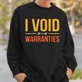 I Void Warranties Car Mechanic Auto Mechanics Work Graphic Sweatshirt Gifts for Him