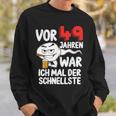 Vor 49 Jahren War Ich Mal Der Fastelste 49Th Birthday Man Sweatshirt Geschenke für Ihn