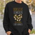 Vorsichtor Der Bekerin Die Bienen Sind Harmlos Sweatshirt Geschenke für Ihn