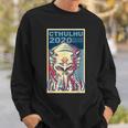 Vote Cthulhu For President 2020 No Live Matter Octopus Sweatshirt Gifts for Him