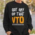 Got Any Of That Vto Employee Coworker Warehouse Swagazon Sweatshirt Gifts for Him