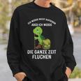 Wandern Ich Werde Nicht Aufgeben Aber Die Ganze Zeit Fluchen Sweatshirt Geschenke für Ihn