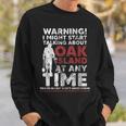 Warning Oak Island Metal Detecting Sweatshirt Gifts for Him