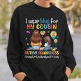 I Wear Blue For My Cousin Autism Accept Understand Love Hope Sweatshirt Gifts for Him