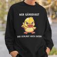 Wer Gänsehaut Der Schlägt Auch Enten Sweatshirt Geschenke für Ihn