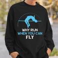 Why Run When You Can Fly Silhouette Athlete High Jump Sweatshirt Gifts for Him