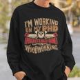 WoodworkingPhd In Woodworking Sweatshirt Gifts for Him