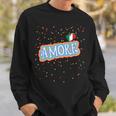 The Word Amore Heart In The Italian Flag Color For Tourists Sweatshirt Gifts for Him