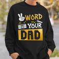 Word Your Dad Daddy Of The Birthday Two Legit To Quit Sweatshirt Gifts for Him