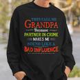 They Call Me Grandpa Because Partner In Crime Makes Me Sound Sweatshirt Gifts for Him