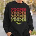 Yooper Retro Upper Peninsula Michigan Sweatshirt Gifts for Him