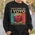 I Yoyo And I Know Things Vintage Yoyo Sweatshirt Gifts for Him