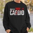 Zombie Rule 1 Cardio Sweatshirt Gifts for Him