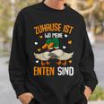 Zuhause Ist Wo Meine Enten Sind Ente Sind Du Sweatshirt Geschenke für Ihn