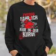 Zweirad Fahr Ich Nur In Der Kurve Quad Atv Motif Sweatshirt Geschenke für Ihn