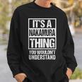 中村苗字名字 A Nakamura Thing You Wouldn't Understand Family Name Sweatshirt Gifts for Him
