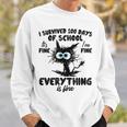 100 Days Of School It's Fine I'm Fine Everything Is Fine Sweatshirt Gifts for Him