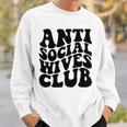 Anti Social Wives Club Wife Sweatshirt Gifts for Him