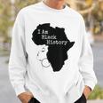 I Am Black History Month Black Woman African Pride Sweatshirt Gifts for Him