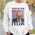 Convicted Felon Donald Trump Guilty Lock Him Up Trump Prison Sweatshirt Gifts for Him