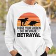 Curse Your Sudden But Inevitable Betrayal Vintage Dinos Sweatshirt Gifts for Him