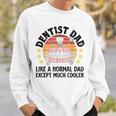 Dentist Dad Graphic For Father’S Day Sweatshirt Gifts for Him