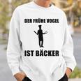 'Der Frühe Vogel Ist Bäcker' German Language Sweatshirt Geschenke für Ihn