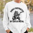 Easily Distracted By Cats And Metal Heavy Metalhead Sweatshirt Gifts for Him