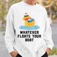 Cruise Ship Humour Whatever Floats Your Boat Cruising Sweatshirt Gifts for Him