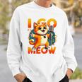 I Go Meow Singing Cat Meme Cat Lovers Cat Owner Outfit Sweatshirt Gifts for Him