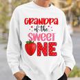 Grandpa Of The Sweet One Strawberry Birthday Family Party Sweatshirt Gifts for Him