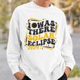 Groovy Vintage Retro I Was There Solar Eclipse 2024 Sweatshirt Gifts for Him