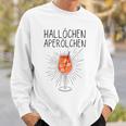 Hallöchen Aperölchen Spritz Carnival Party White Sweatshirt Geschenke für Ihn