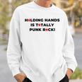 Holding Hands Is Totally Punk Rock Sweatshirt Gifts for Him
