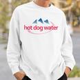 Hot Dog Water Meme Bottled Water Sweatshirt Gifts for Him