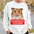 Ich Bin Notal Tüchtern Hamster Meme Total Schüchtern Sweatshirt Geschenke für Ihn