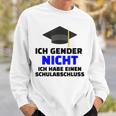Ich Gender Nicht Ich Habe Einen Schulabschluss White Sweatshirt Geschenke für Ihn