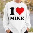 Ich Liebe Mike Sweatshirt Geschenke für Ihn