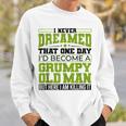 I'd Become A Grumpy Old Motor Guys Rule Sweatshirt Gifts for Him